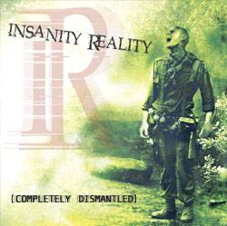 Insanity Reality : Completely Dismantled
